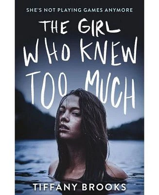 The Girl Who Knew Too Much by Tiffany Brooks