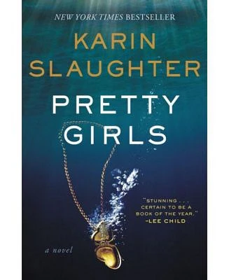 Pretty Girls By Karin Slaughter