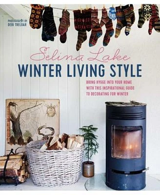 Winter Living Style: Bring hygge into your home with this inspirational guide to decorating for Winter by Selina Lake