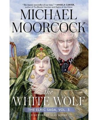 The White Wolf: The Elric Saga Part 3 by Michael Moorcock