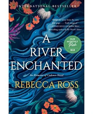 A River Enchanted: A Novel by Rebecca Ross