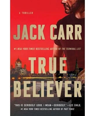 True Believer (Terminal List Series #2) by Jack Carr