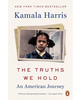 The Truths We Hold: An American Journey by Kamala Harris