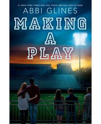 Making a Play by Abbi Glines