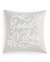 Good Vibes Embroidered Decorative Pillow, 16" x 16", Created for Macy's