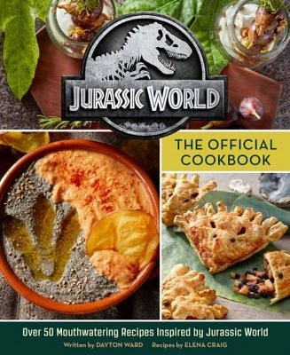 Jurassic World: The Official Cookbook by Insight Editions