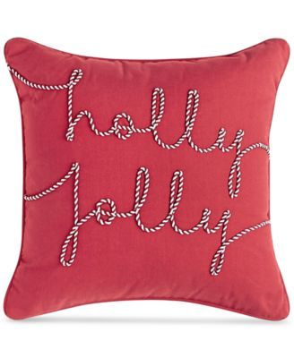 Holly Jolly Decorative Pillow, 16" x 16", Created by Macy's