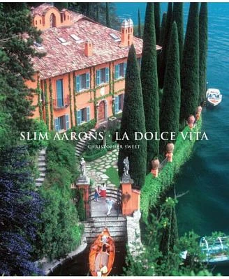 Slim Aarons: La Dolce Vita by Christopher Sweet