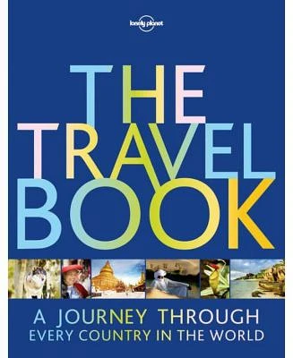 The Travel Book: A Journey Through Every Country in the World by Lonely Planet