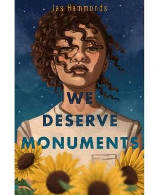 We Deserve Monuments by Jas Hammonds