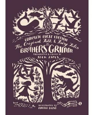 The Original Folk and Fairy Tales of the Brothers Grimm - The Complete First Edition by Jacob Grimm