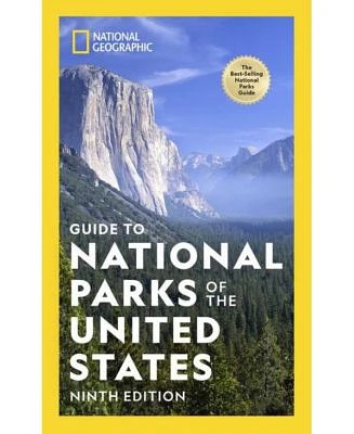 National Geographic Guide to National Parks of the United States 9th Edition by National Geographic