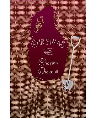 Christmas with Charles Dickens by Charles Dickens