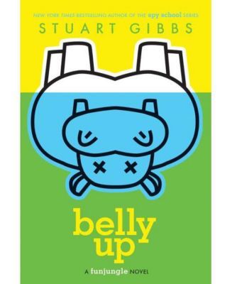 Belly Up (FunJungle Series #1) by Stuart Gibbs