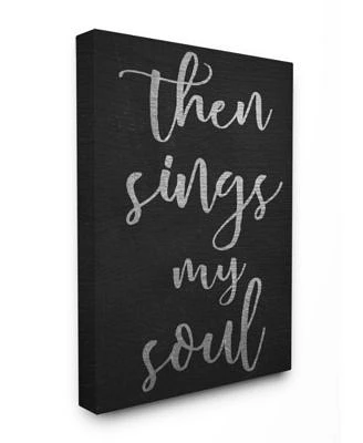 Then Sings My Soul Typography Canvas Wall Art