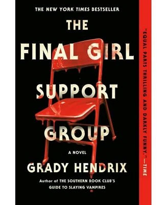 The Final Girl Support Group by Grady Hendrix