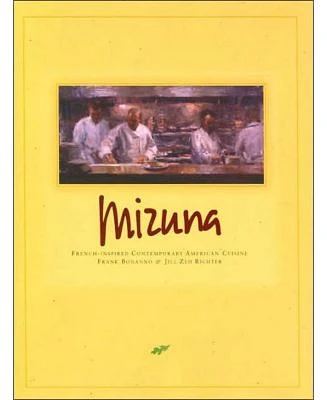 Mizuna - French-Inspired Contemporary American Cuisine by Frank Bonanno