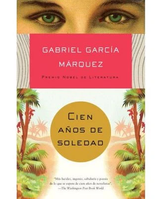 Cien anos de soledad (One Hundred Years of Solitude) by Gabriel Garcia Marquez