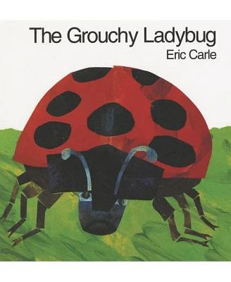 The Grouchy Ladybug by Eric Carle