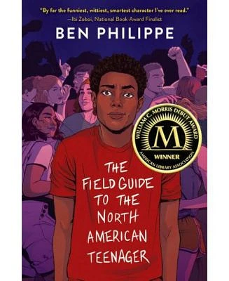 The Field Guide to the North American Teenager by Ben Philippe