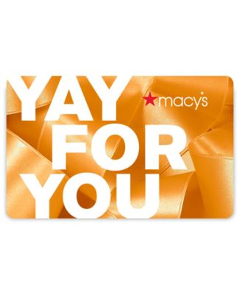 Macy's Yay For You E-Gift Card | Dulles Town Center