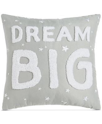Dream Big Decorative Pillow, 16" x 16", Created for Macy's