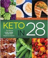 Keto in 28 - The Ultimate Low-Carb, High-Fat Weight-Loss Solution by Michelle Hogan