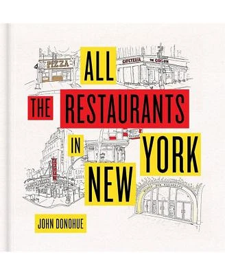 All the Restaurants in New York by John Donohue