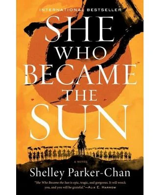 She Who Became the Sun by Shelley Parker-Chan