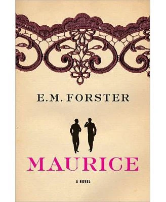 Maurice: A Novel by E. M. Forster