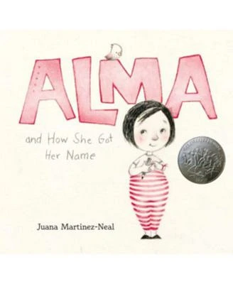 Alma and How She Got Her Name by Juana Martinez-Neal