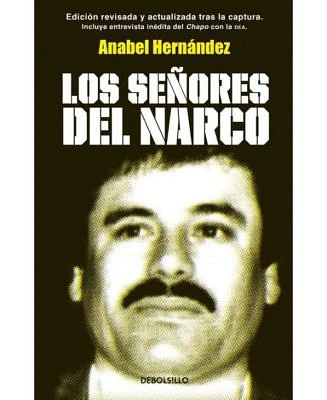 Los Sea±ores Del Narco (Narcoland: The Mexican Drug Lords and Their Godfathers) by Anabel HernaáNdez