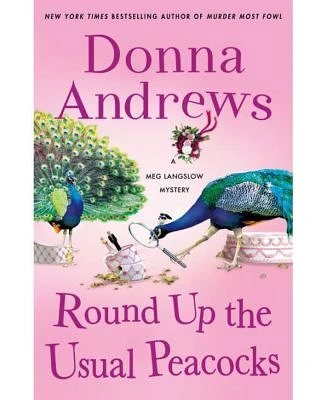 Round Up the Usual Peacocks (Meg Langslow Series #31) by Donna Andrews