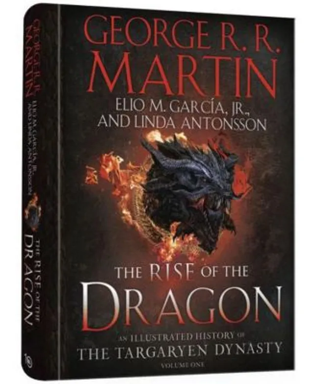 The Rise of the Dragon: An Illustrated History of the Targaryen Dynasty,  Volume One (The Targaryen Dynasty: The House of the Dragon) See more