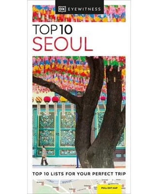 DK Eyewitness Top 10 Seoul by DK Eyewitness