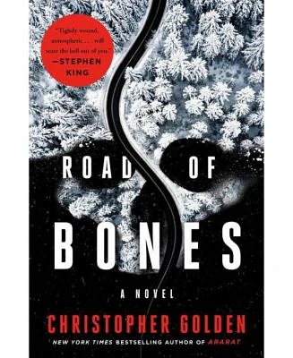 Road of Bones: A Novel by Christopher Golden