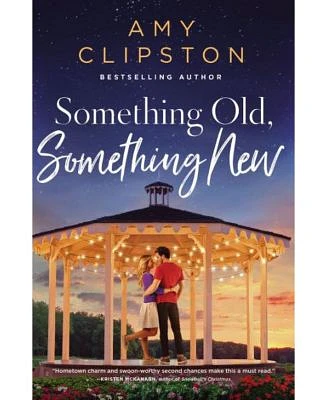 Something Old, Something New: A Sweet Contemporary Romance by Amy Clipston