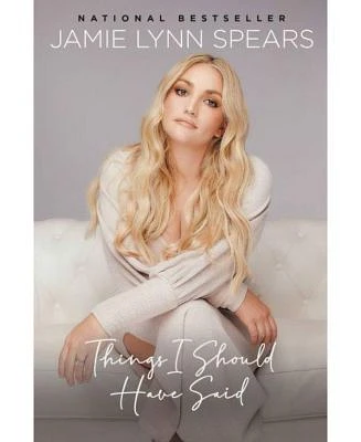 Things I Should Have Said by Jamie Lynn Spears