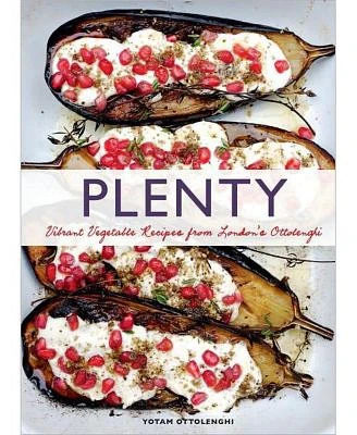 Plenty: Vibrant Vegetable Recipes from London's Ottolenghi (Vegetarian Cooking, Vegetable Cookbook, Vegetable Cooking) by Yotam Ottolenghi