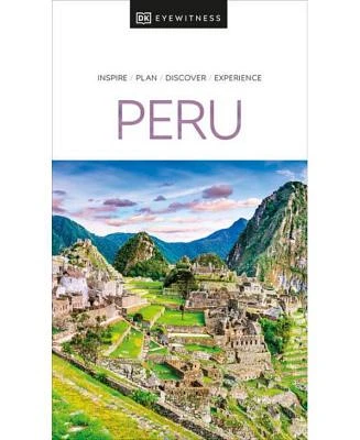 DK Eyewitness Peru by DK Eyewitness