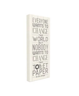 Everyone Wants to Change the World White Planked Look Typography Stretched Canvas Wall Art, 10" x 24"