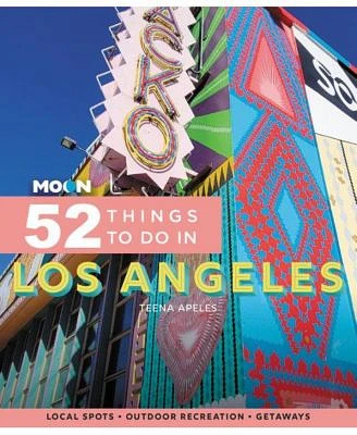 Moon 52 Things to do in Los Angeles- Local Spots, Outdoor Recreation, Getaways by Teena Apeles