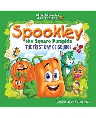 Spookley the Square Pumpkin, The First Day of School by Joe Troiano