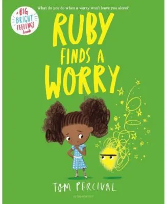 Ruby Finds a Worry by Tom Percival