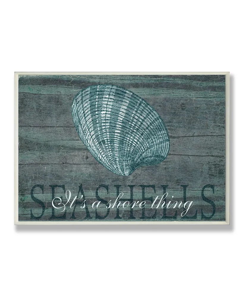 Stupell Industries Home Decor It's a Shore Thing Seashell Wall Plaque Art, 12.5" x 18.5"