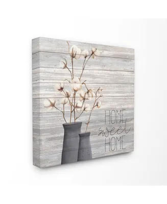 Stupell Industries Gray Home Sweet Home Cotton Flowers in Vase Canvas Wall Art