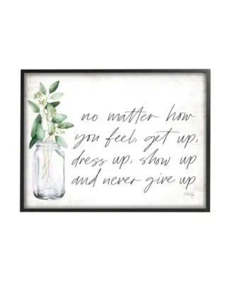 Stupell Industries No Matter How You Feel Never Give Up Inspirational Plants In Mason Jar Black Framed Giclee Texturized Art Collection By Marla Rae