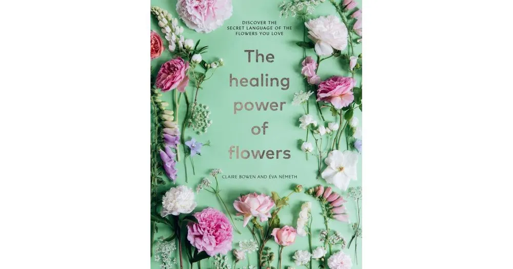 The Healing Power of Flowers