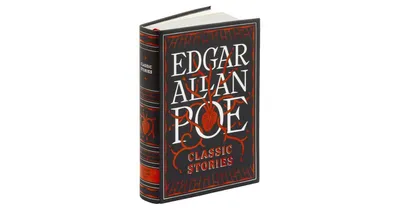 Edgar Allan Poe: Classic Stories (Barnes & Noble Collectible Editions) by Edgar Allan Poe