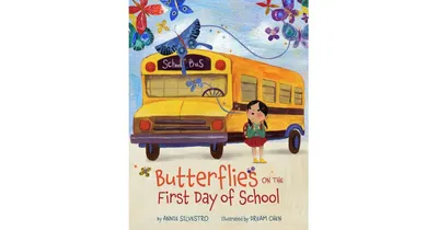 Butterflies on the First Day of School by Annie Silvestro